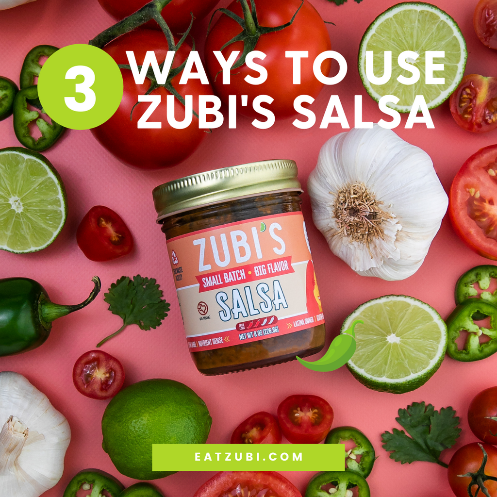 3 (super simple!) Ways I love to Use ZUBI Farms Salsa